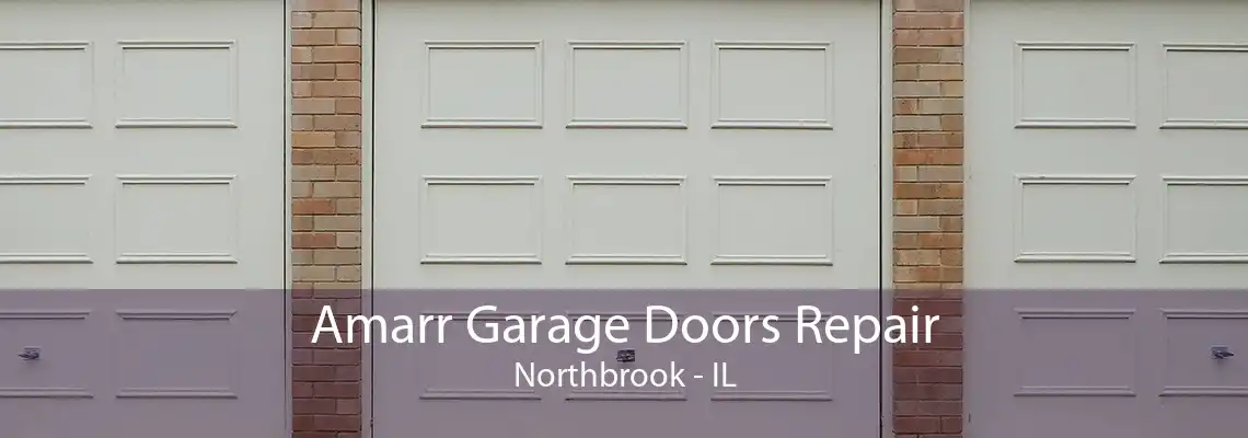 Amarr Garage Doors Repair Northbrook - IL