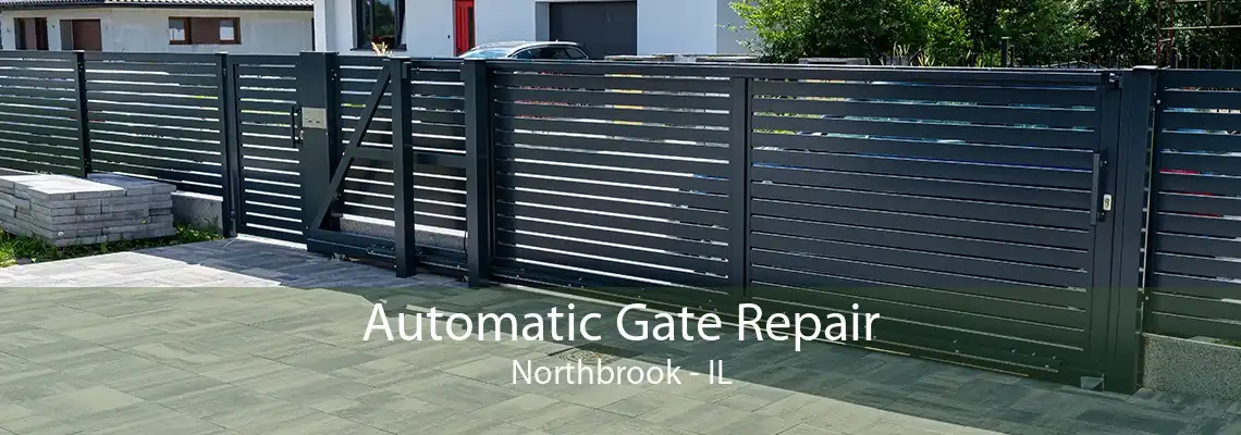 Automatic Gate Repair Northbrook - IL