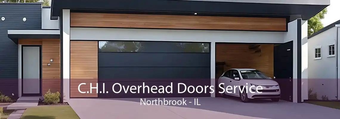 C.H.I. Overhead Doors Service Northbrook - IL