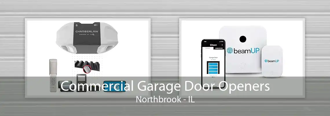 Commercial Garage Door Openers Northbrook - IL