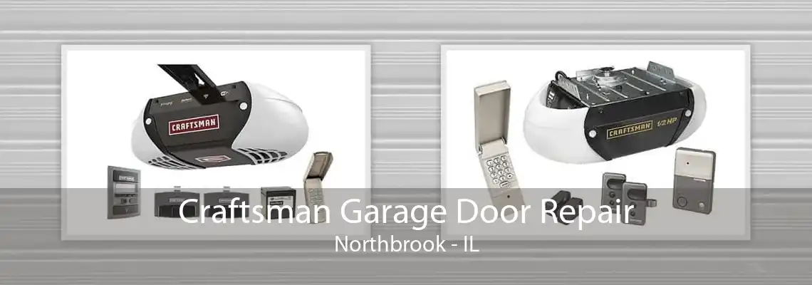 Craftsman Garage Door Repair Northbrook - IL