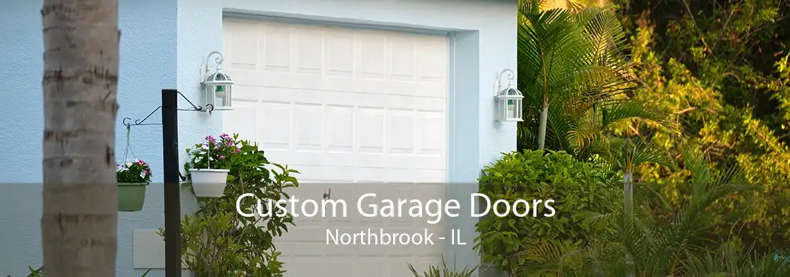 Custom Garage Doors Northbrook - IL