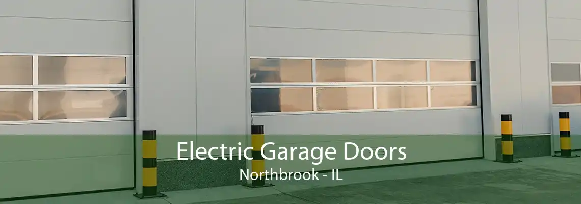 Electric Garage Doors Northbrook - IL