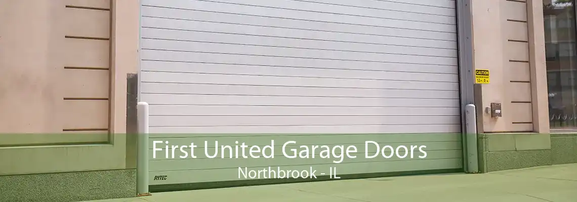 First United Garage Doors Northbrook - IL