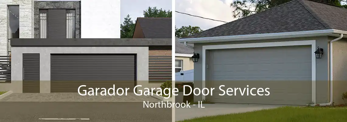 Garador Garage Door Services Northbrook - IL