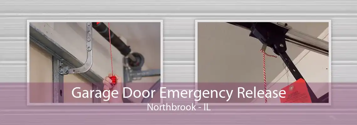 Garage Door Emergency Release Northbrook - IL