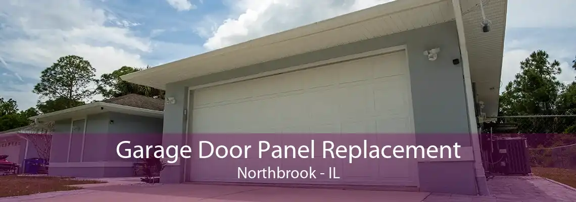 Garage Door Panel Replacement Northbrook - IL