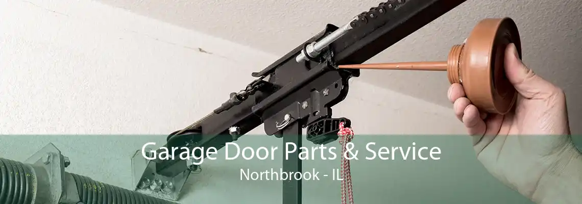 Garage Door Parts & Service Northbrook - IL