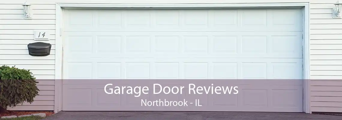 Garage Door Reviews Northbrook - IL