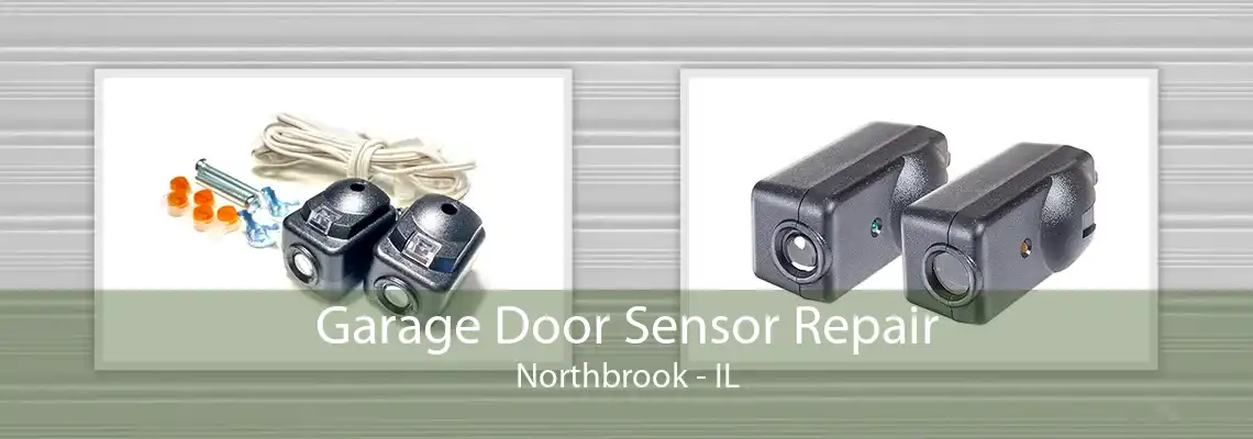 Garage Door Sensor Repair Northbrook - IL