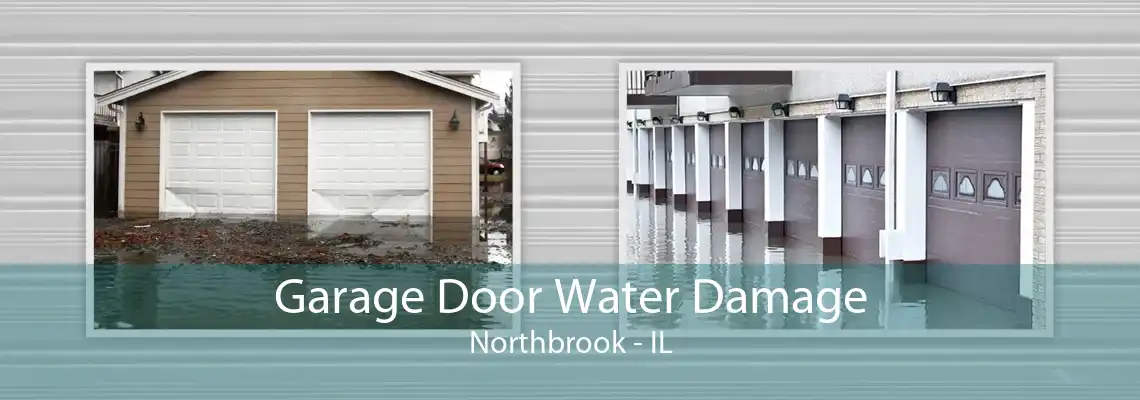 Garage Door Water Damage Northbrook - IL