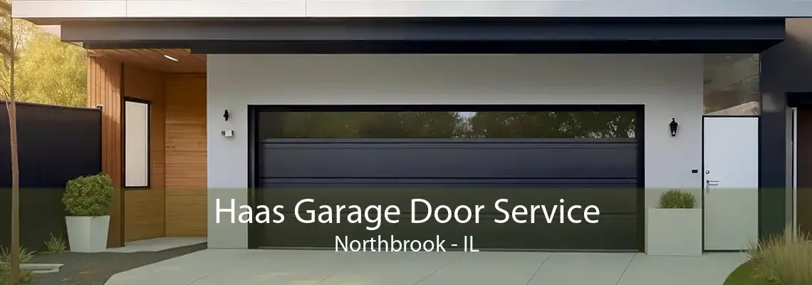 Haas Garage Door Service Northbrook - IL