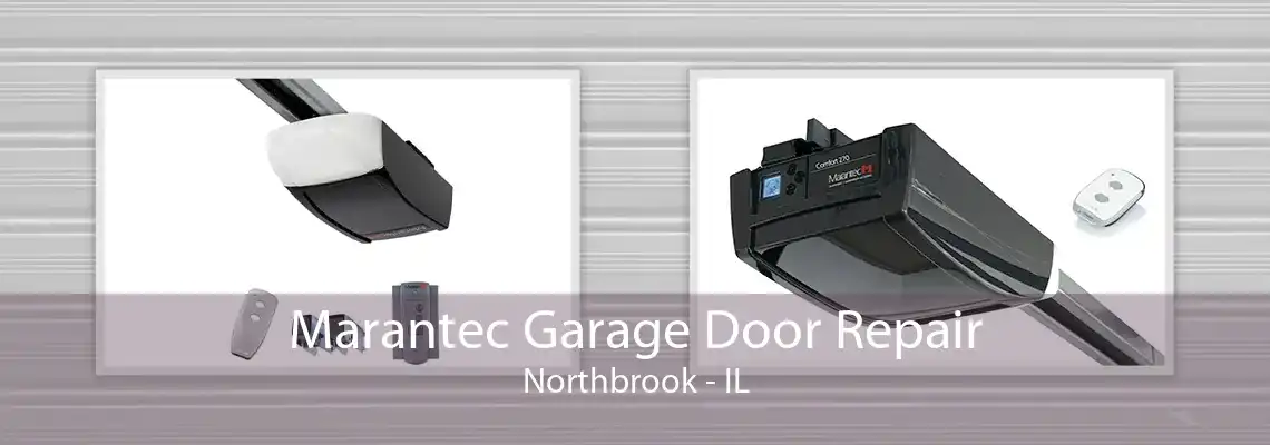 Marantec Garage Door Repair Northbrook - IL