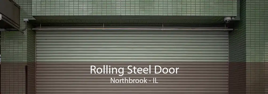 Rolling Steel Door Northbrook - IL