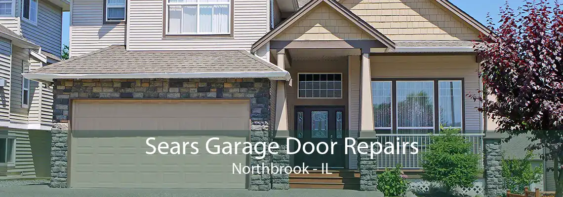 Sears Garage Door Repairs Northbrook - IL