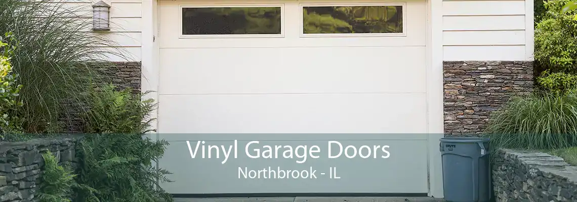 Vinyl Garage Doors Northbrook - IL